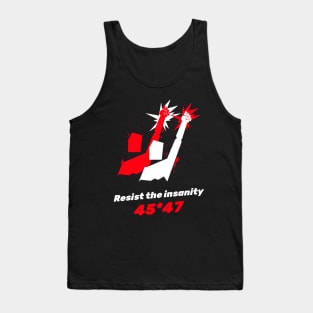 Resist the insanity Tank Top